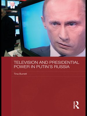 cover image of Television and Presidential Power in Putin's Russia